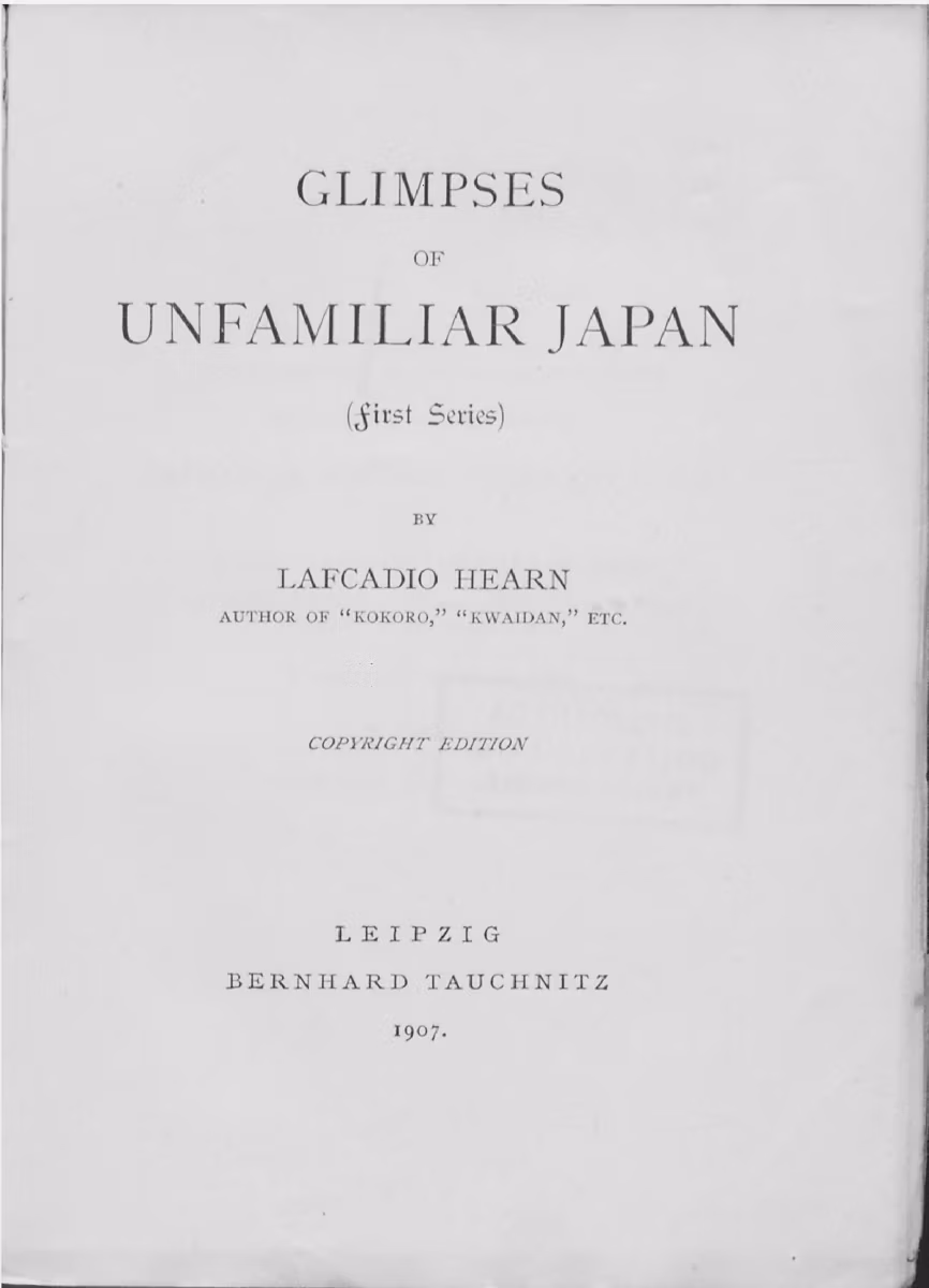 Title page of a 1907 Leipzig edition of Lafcadio Hearn's Glimpses of Unfamiliar Japan, First Series.